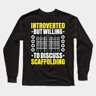 Scaffolder Scaffolding Scaffold Builder Staging Long Sleeve T-Shirt